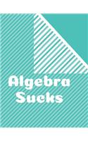 Algebra Sucks