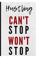 Hustling Can't Stop Won't Stop