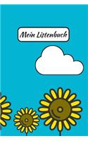 Mein Listenbuch: Einschreibbuch für Listenfans mit Vordrucken für To-Do Listen I Notizbuch I Sonnenblumen