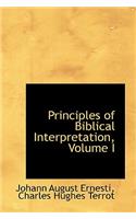 Principles of Biblical Interpretation, Volume I