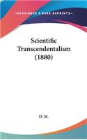 Scientific Transcendentalism (1880)