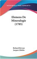 Elemens de Mineralogie (1785)