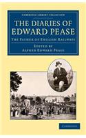 The Diaries of Edward Pease