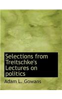 Selections from Treitschke's Lectures on Politics