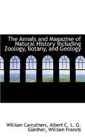 The Annals and Magazine of Natural History Including Zoology, Botany, and Geology