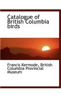 Catalogue of British Columbia Birds