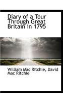 Diary of a Tour Through Great Britain in 1795