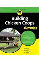 Building Chicken Coops For Dummies