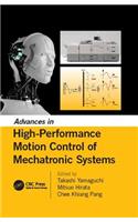 Advances in High-Performance Motion Control of Mechatronic Systems