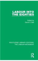 Labour into the Eighties