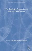 Routledge Companion to Literature and Trauma