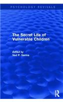 Secret Life of Vulnerable Children
