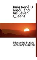 King Ren D Anjou and His Seven Queens