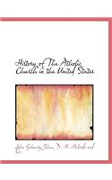 History of the Atholic Church in the United States