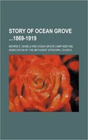 Story of Ocean Grove 1869-1919