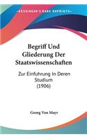 Begriff Und Gliederung Der Staatswissenschaften