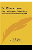 Der Zimmermann