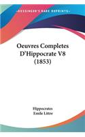 Oeuvres Completes D'Hippocrate V8 (1853)