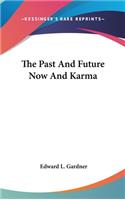 Past And Future Now And Karma