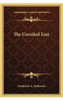 The Unveiled East