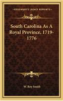 South Carolina As A Royal Province, 1719-1776