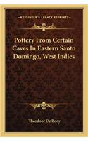 Pottery From Certain Caves In Eastern Santo Domingo, West Indies: (English)