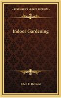 Indoor Gardening