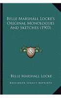 Belle Marshall Locke's Original Monologues And Sketches (1903)