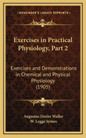 Exercises in Practical Physiology, Part 2
