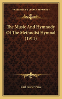 Music And Hymnody Of The Methodist Hymnal (1911)