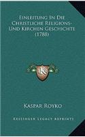 Einleitung In Die Christliche Religions- Und Kirchen Geschichte (1788)