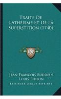 Traite De L'Atheisme Et De La Superstition (1740)