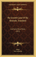 The Seventh Canto Of The Henriade, Translated