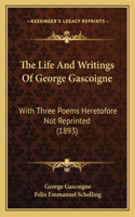 Life And Writings Of George Gascoigne