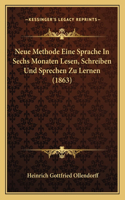 Neue Methode Eine Sprache In Sechs Monaten Lesen, Schreiben Und Sprechen Zu Lernen (1863)