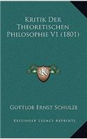 Kritik Der Theoretischen Philosophie V1 (1801): (German)