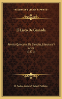 El Liceo De Granada: Revista Quincenal De Ciencias, Literatura Y Artes (1871)