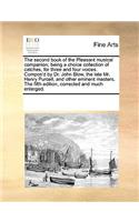 The second book of the Pleasant musical companion; being a choice collection of catches, for three and four voices. Compos'd by Dr. John Blow, the late Mr. Henry Purcell, and other eminent masters. The fifth edition, corrected and much enlarged.