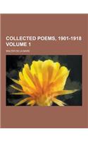 Collected Poems, 1901-1918 Volume 1