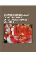 Chamber's Miscellany of Instructive & Entertaining Tracts (Volume 4 ): (English)