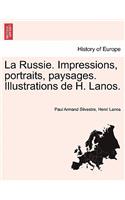 La Russie. Impressions, Portraits, Paysages. Illustrations de H. Lanos.