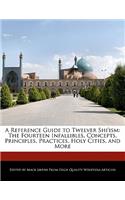 A Reference Guide to Twelver Shi'ism