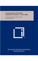 Landmarks of Early American Music, 1760-1800