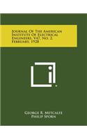 Journal of the American Institute of Electrical Engineers, V47, No. 2, February, 1928