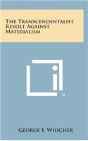 The Transcendentalist Revolt Against Materialism