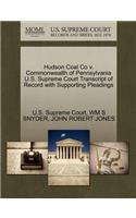 Hudson Coal Co V. Commonwealth of Pennsylvania U.S. Supreme Court Transcript of Record with Supporting Pleadings
