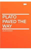 Plato Paved the Way