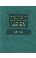 A History of the State of Oklahoma Volume 2
