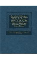 The School of Shakspere: Biography of Sir Thomas Stucley. the Famous History of the Life and Death of Captain Thomas Stukeley. Nobody and Somebody