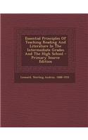 Essential Principles of Teaching Reading and Literature in the Intermediate Grades and the High School
